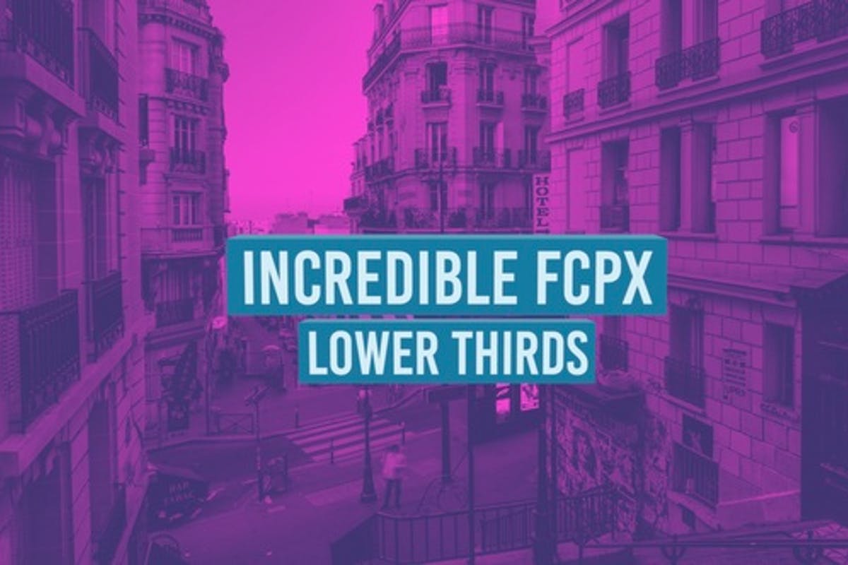 Incredible FCPX Lower Thirds For Free Download