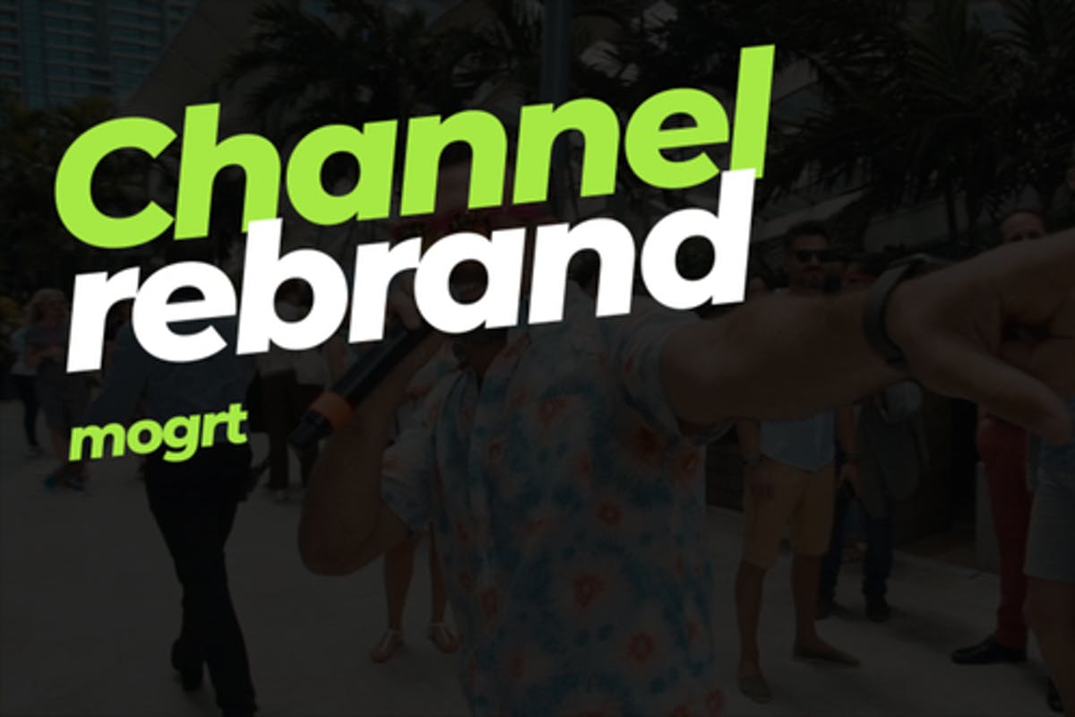 Channel rebrand - mogrt For Premiere Pro Templates