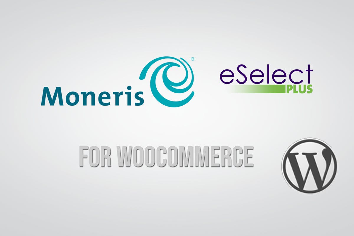 Moneris CA eSELECTplus Gateway for WooCommerce