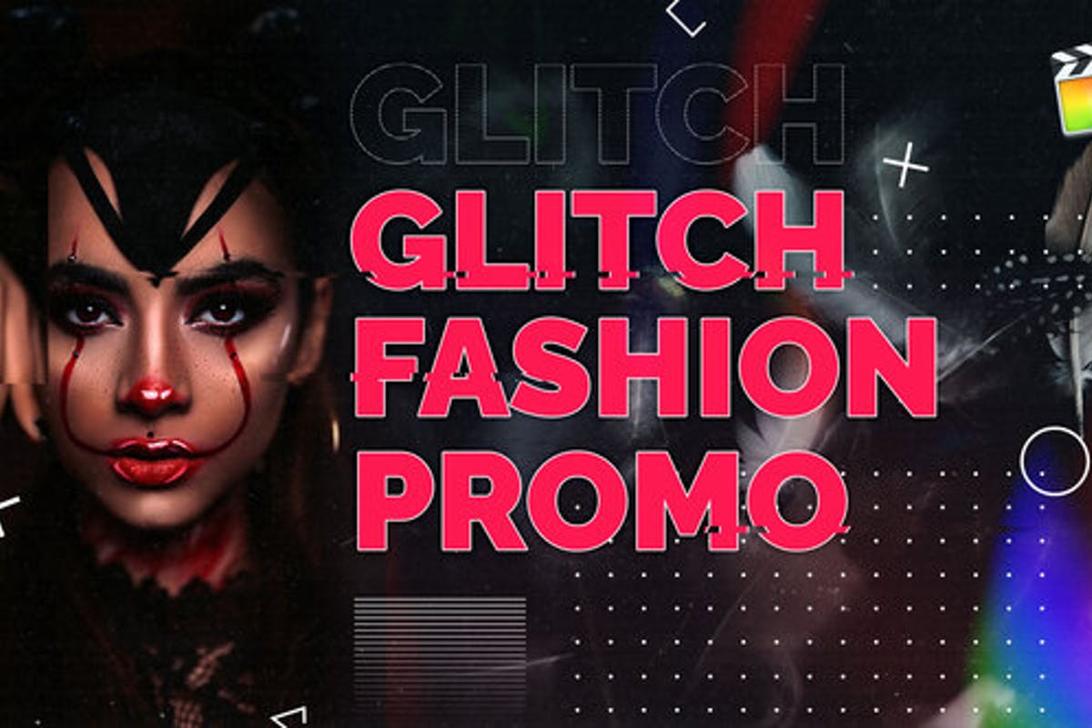 Glitch Fashion Promo For Final Cut & Apple Motion
