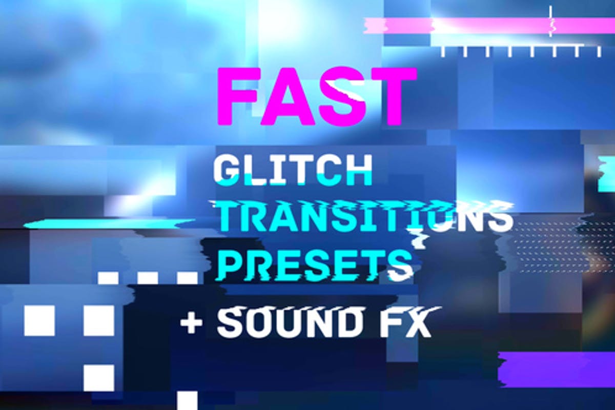 Fast Glitch Transitions Presets
