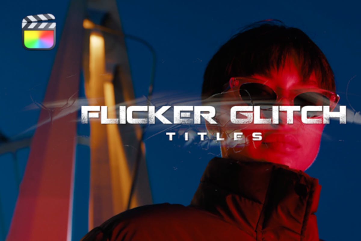 Flicker Glitch Titles for Final Cut Pro